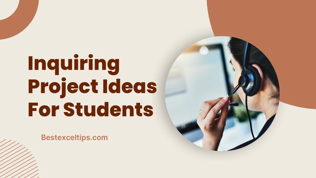 Inquiring Project Ideas For Students