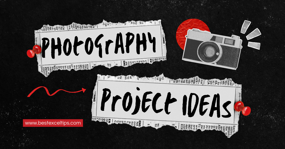 Photography Project Ideas for Students