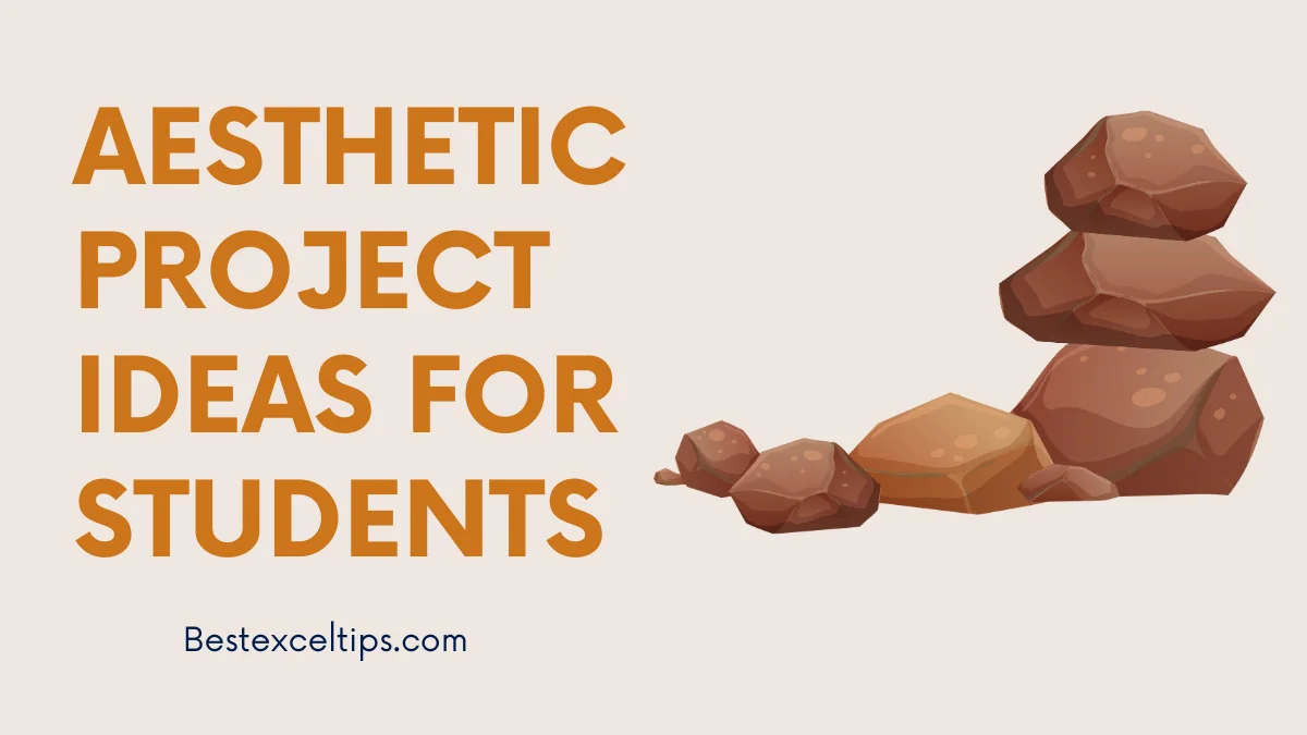 Aesthetic Project Ideas For Students