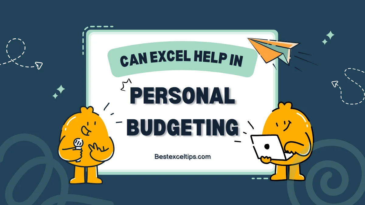 Can Excel Help in Personal Budgeting
