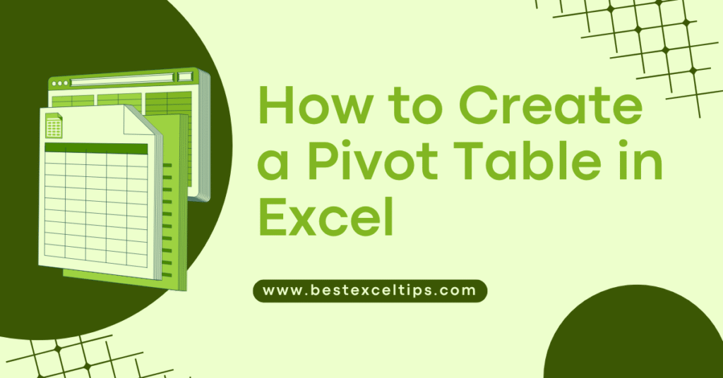 How to Create a Pivot Table in Excel