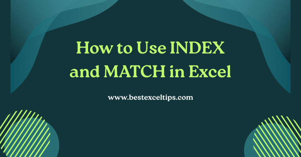 How to Use INDEX and MATCH in Excel