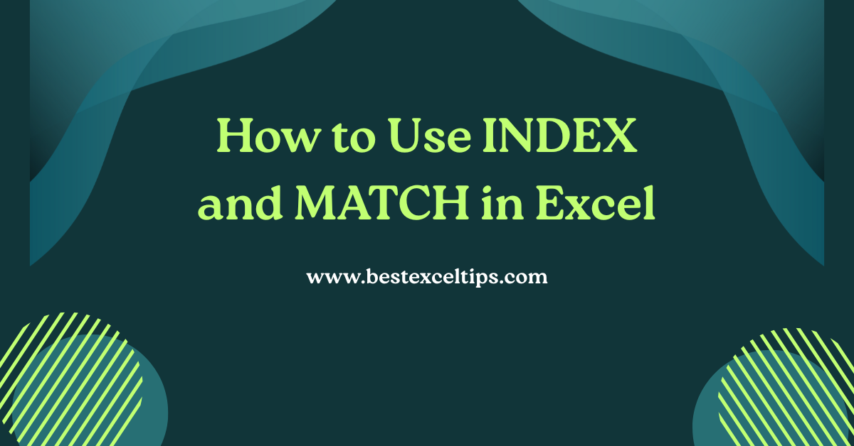 How to Use INDEX and MATCH in Excel