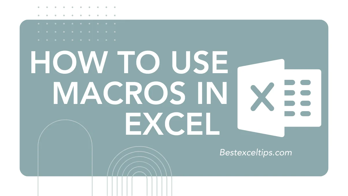 How to Use Macros in Excel