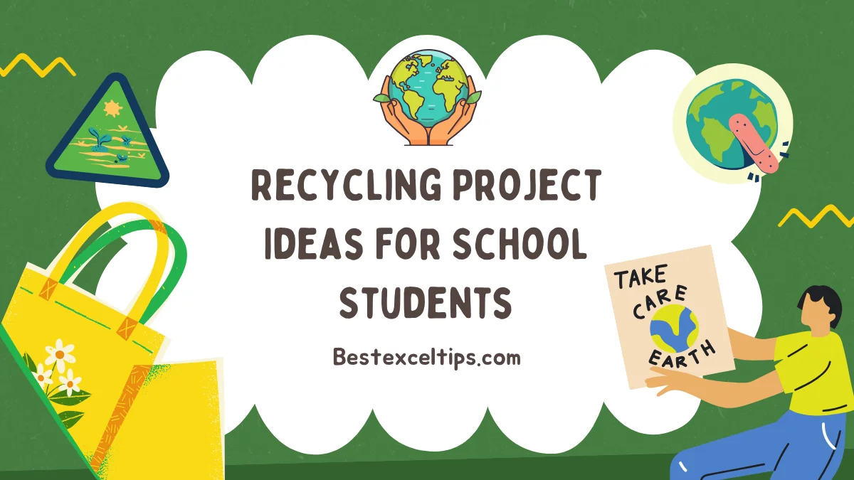 Recycling Project Ideas For School Students