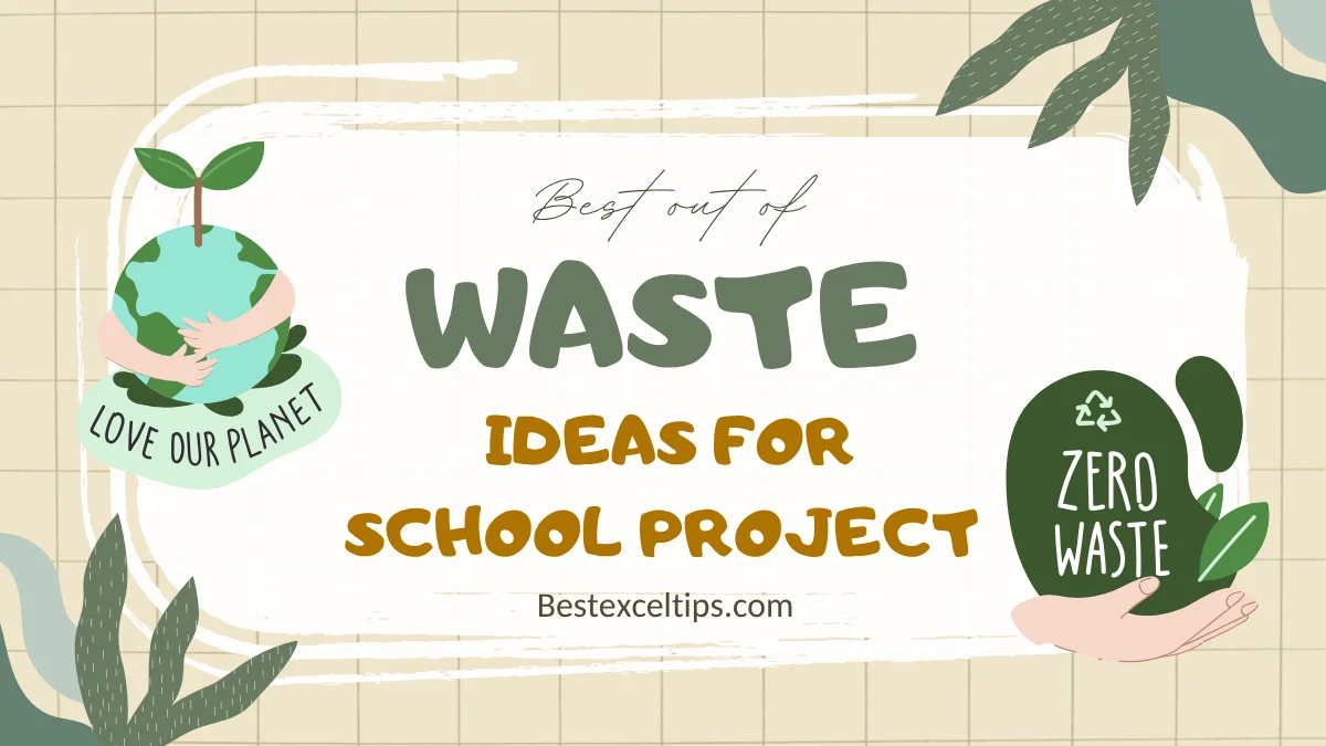 best out of waste ideas for school project