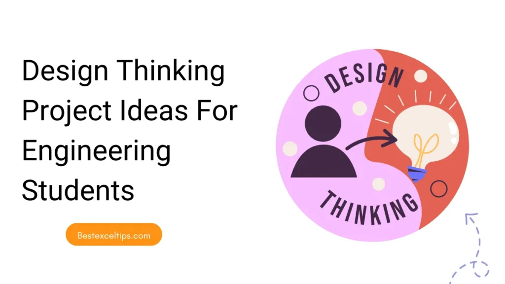 Design Thinking Project Ideas For Engineering Students