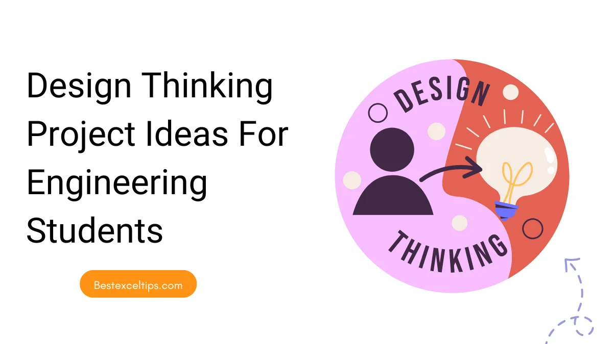 Design Thinking Project Ideas For Engineering Students