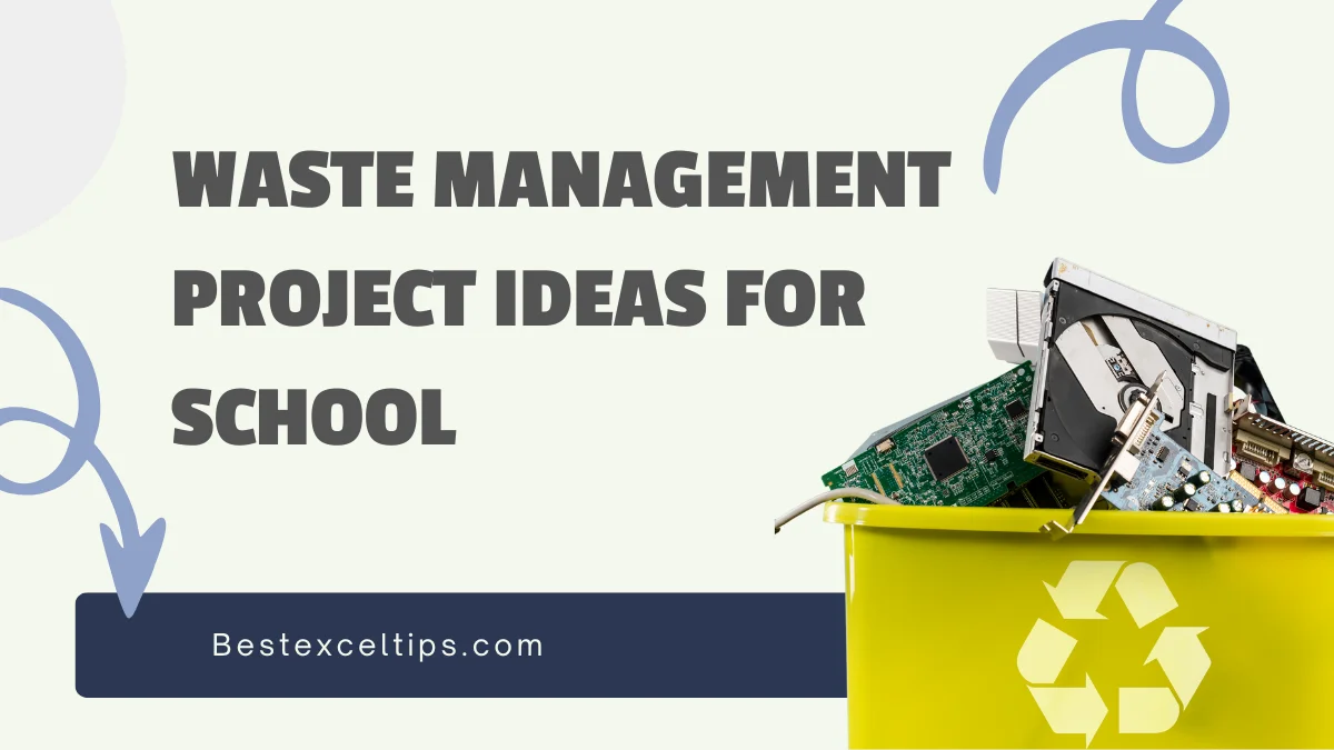 Waste Management Project Ideas For School