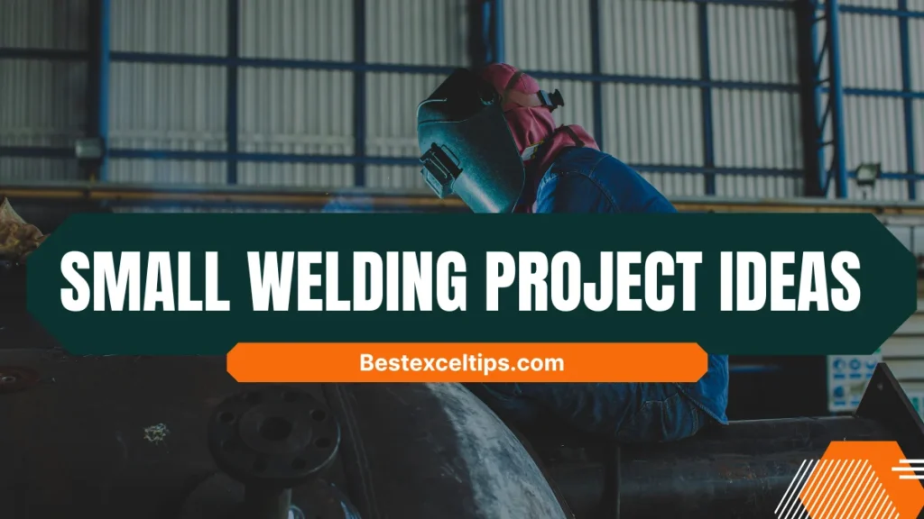 small welding project ideas