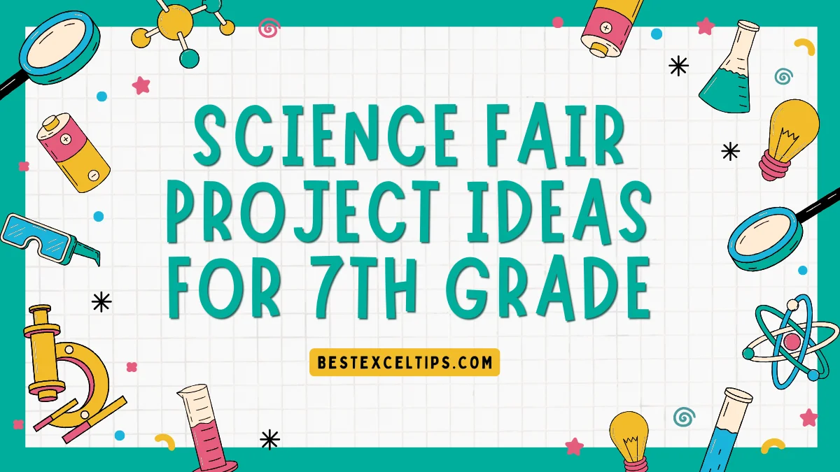science fair project ideas for 7th grade